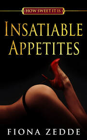 Insatiable Appetites, a bisexual attraction and lesbian romance by Fiona Zedde